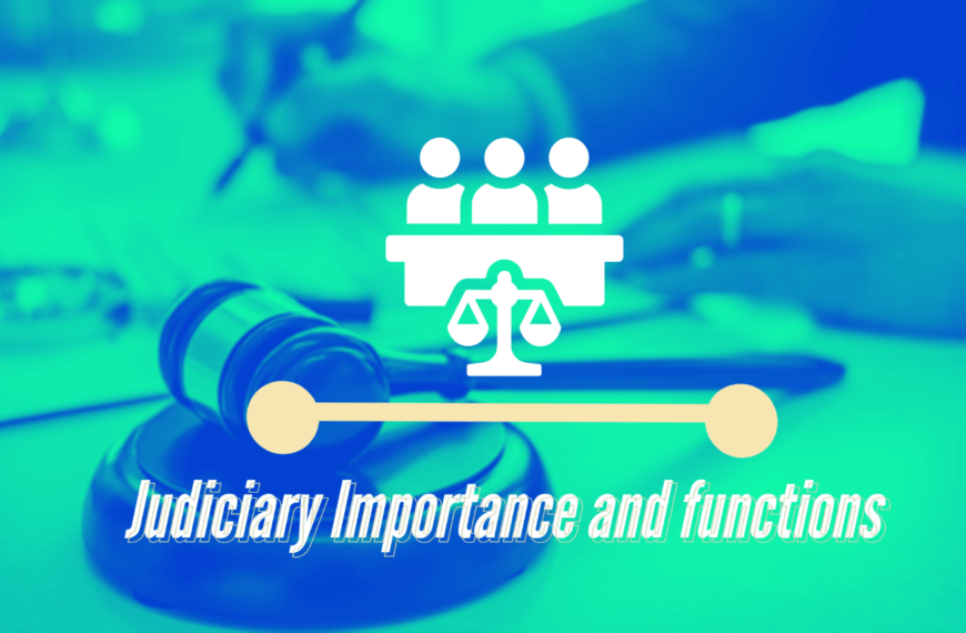 Judiciary Functions and importance