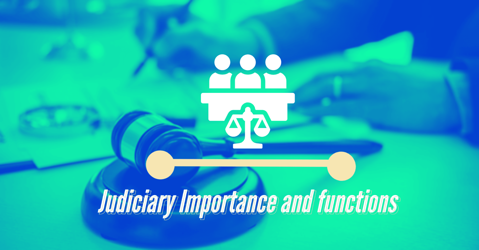Judiciary Types, Function, Importance Nepali Infopedia