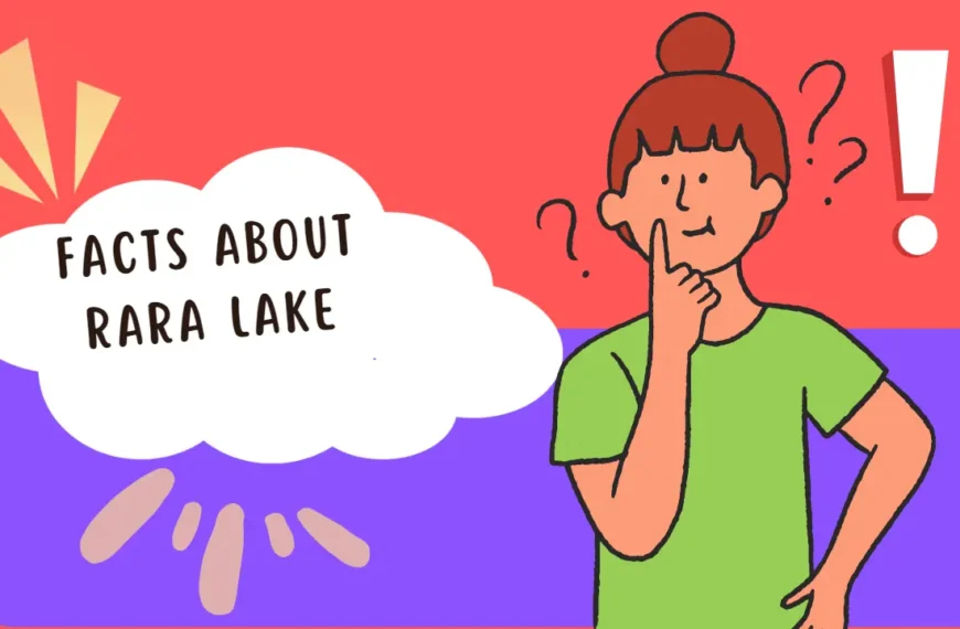 Interesting Facts about rara lake
