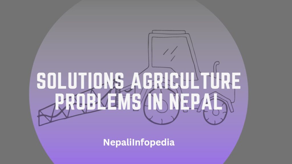 10 Solutions for Agriculture in Nepal Nepali Infopedia