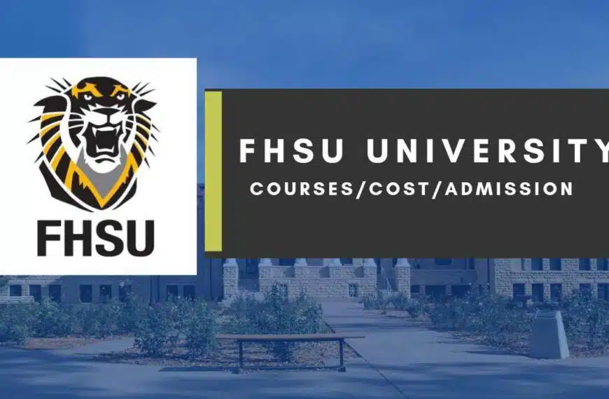 FHSU University Cost, Courses, Intake