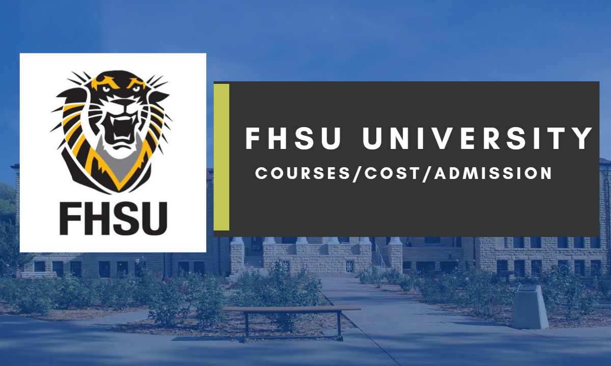FHSU University Cost, Courses, Intake